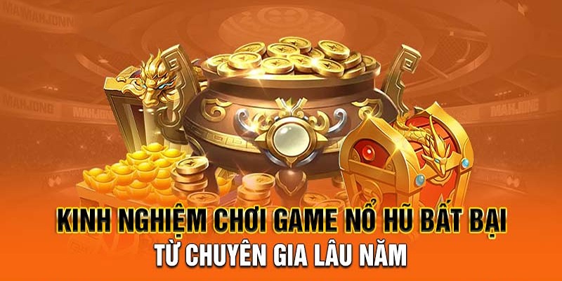 Áp dụng mẹo cược vào nổ hũ SBO và chơi nhiều sẽ giúp bạn tăng kinh nghiệm